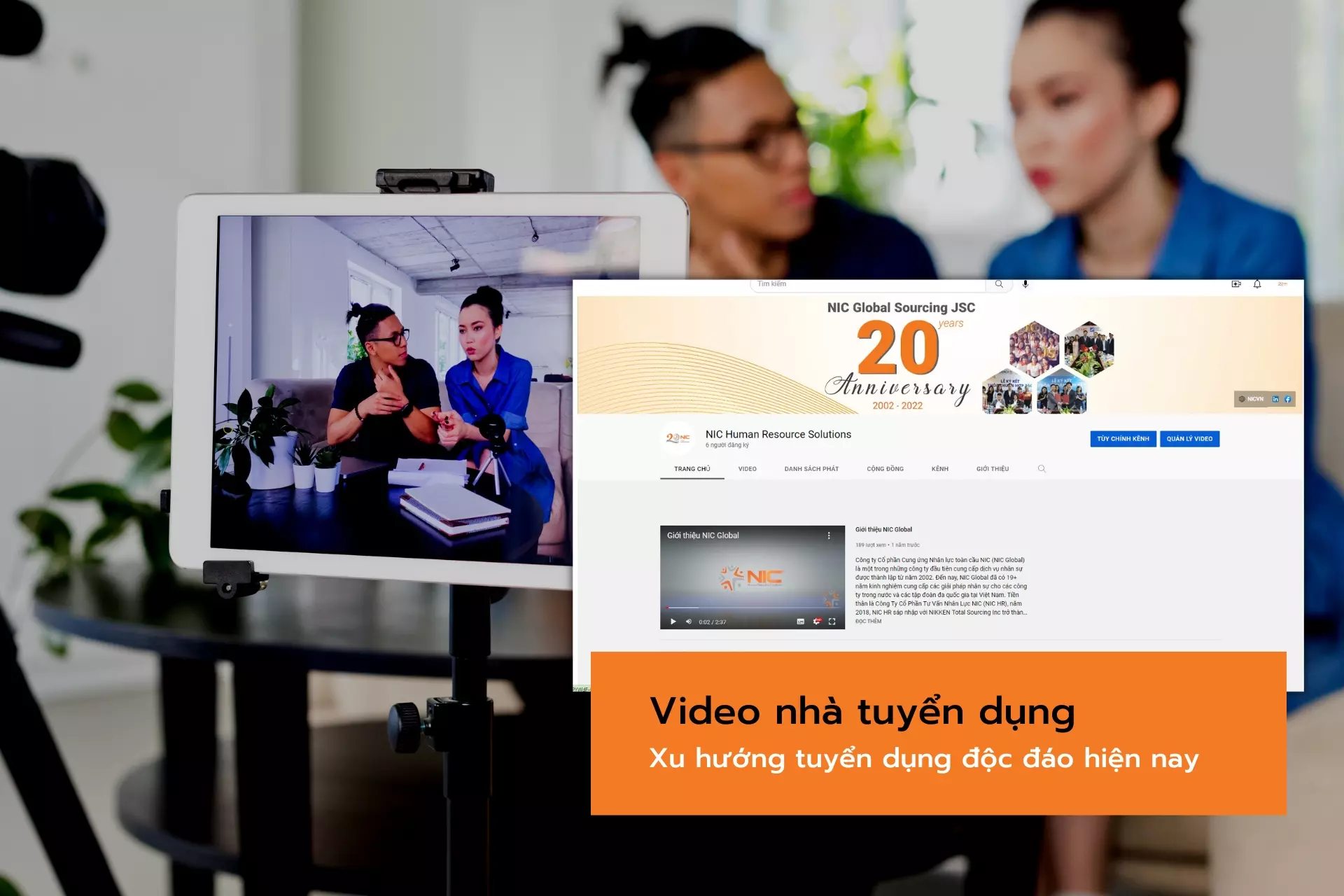 Video nhà tuyển dụng - Xu hướng tuyển dụng độc đáo hiện nay