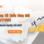 Lương Tối Thiểu Vùng Mới Từ 1/7/2025