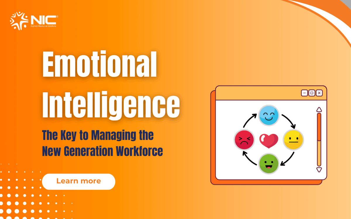 Emotional Intelligence The Key to Managing the New Generation Workforce
