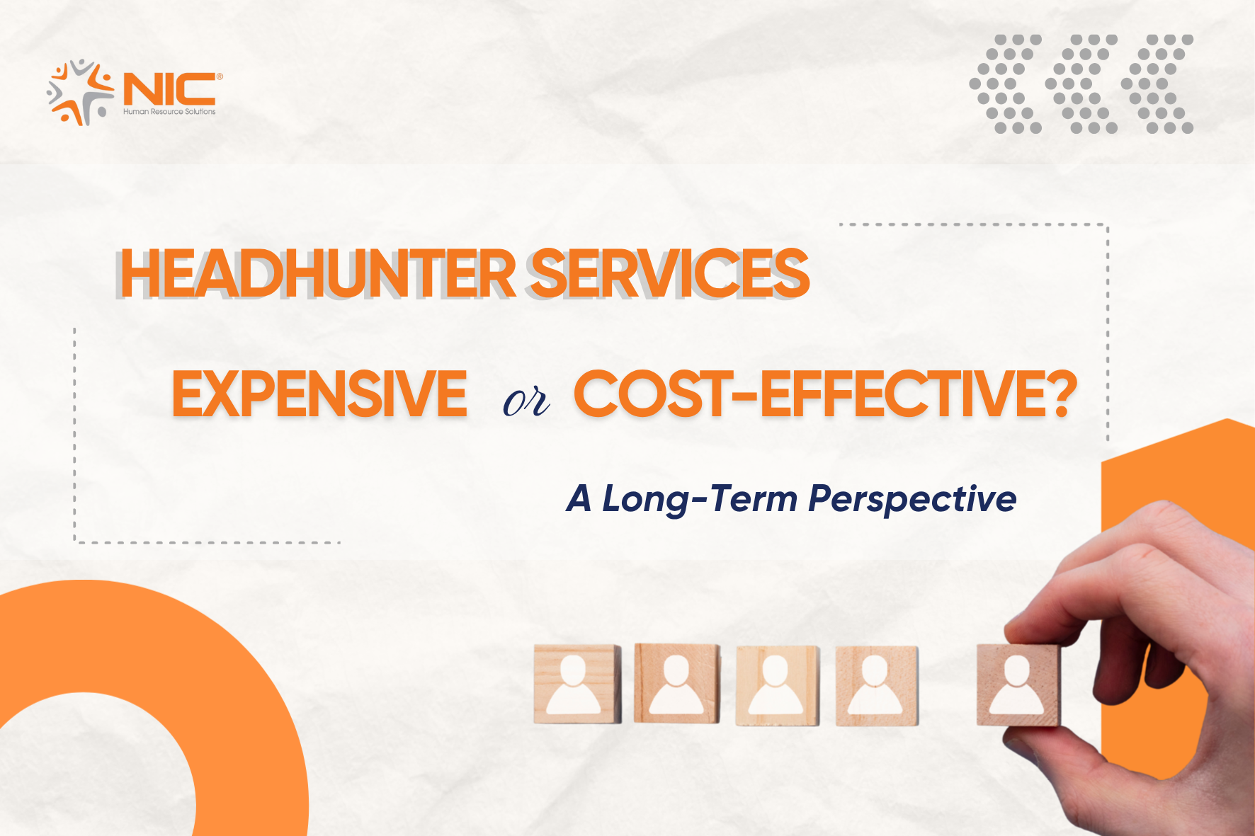 Headhunter Services Expensive or Cost-Effective A Long-Term Perspective