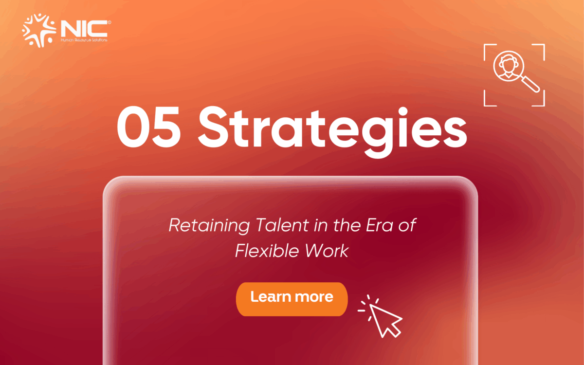 05 Strategies to Retain Talent in the Era of Flexible Work