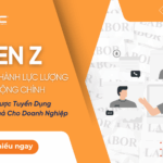 Gen Z Đang Trở Thành Lực Lượng Lao Động Chính – Chiến Lược Tuyển Dụng Hiệu Quả Cho Doanh Nghiệp