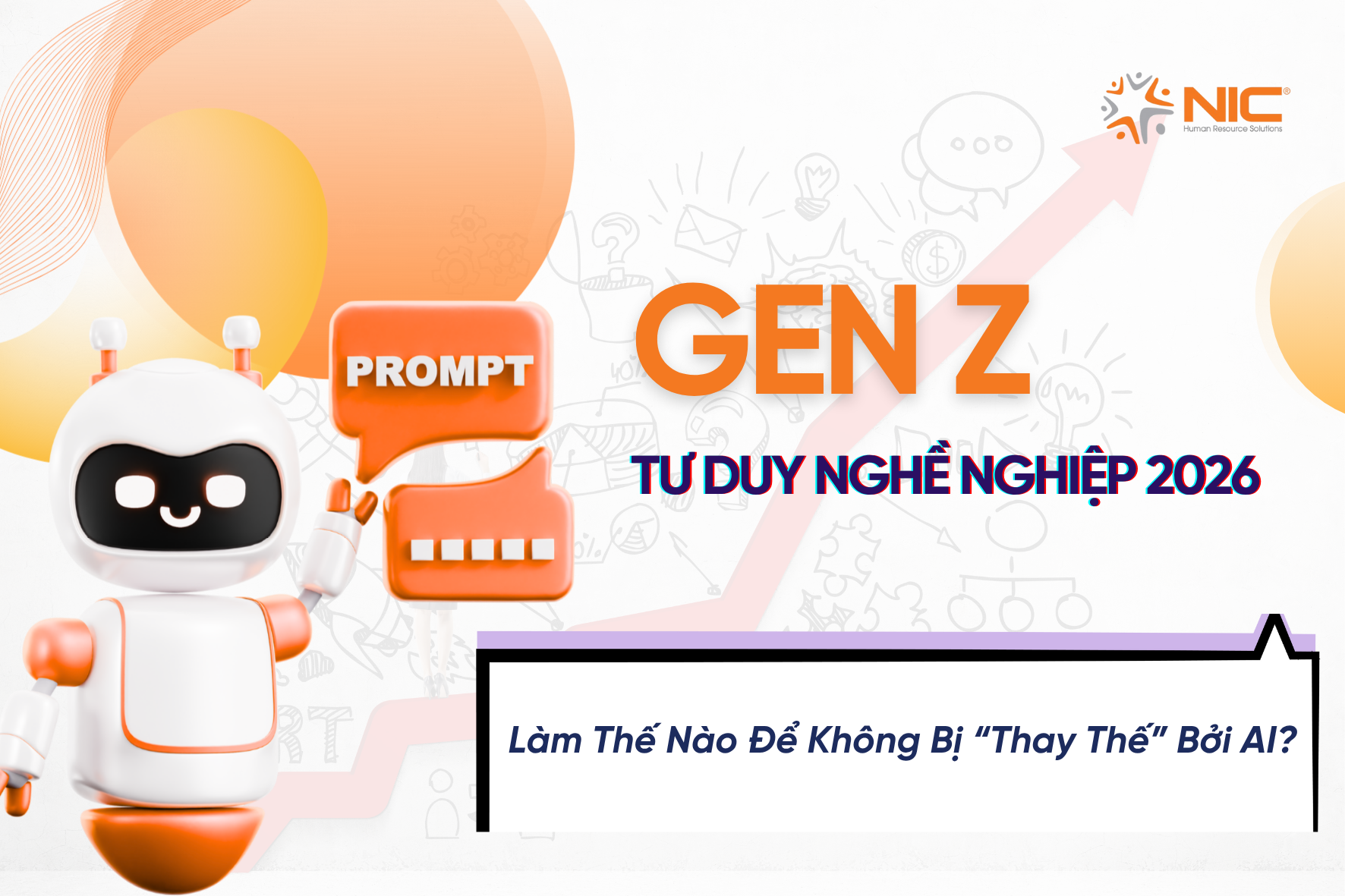 Gen Z & Tư Duy Nghề Nghiệp 2026 – Làm Thế Nào Để Không Bị “Thay Thế” Bởi AI