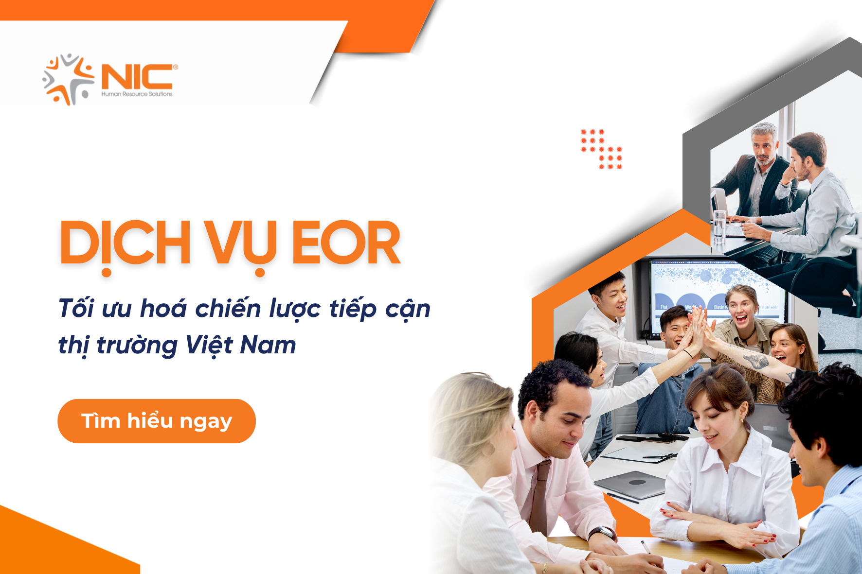 Dịch vụ EOR Tối ưu hoá chiến lược tiếp cận thị trường Việt Nam