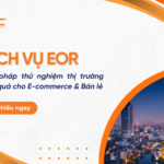 Dịch vụ EOR cho E-commerce & Bán lẻ Giải pháp thử nghiệm thị trường