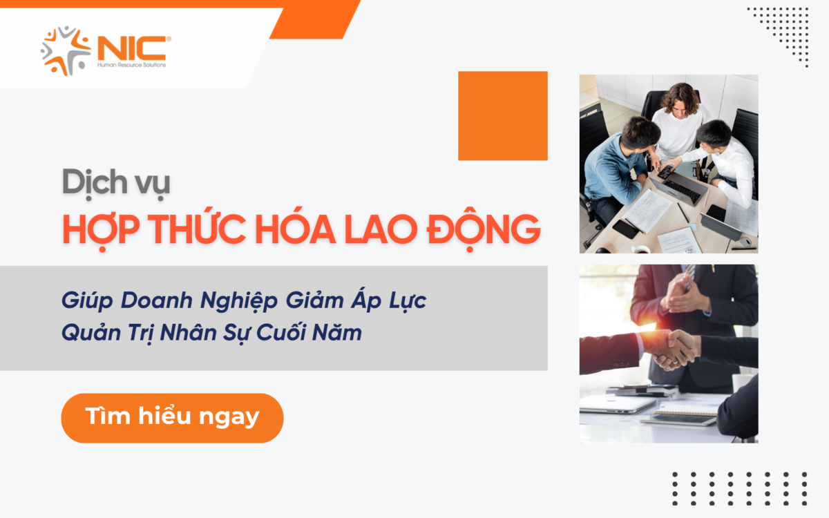 Dịch Vụ Hợp Thức Hóa Lao Động Giúp Doanh Nghiệp Giảm Áp Lực Quản Trị Nhân Sự Cuối Năm