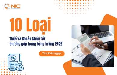 10 loại thuế và khoản khấu trừ thường gặp trong bảng lương năm 2025