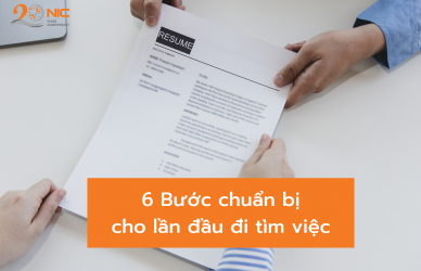 6 Bước chuẩn bị cho lần đầu đi tìm việc