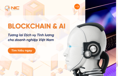Blockchain & AI – Tương lai dịch vụ tính lương cho doanh nghiệp Việt Nam